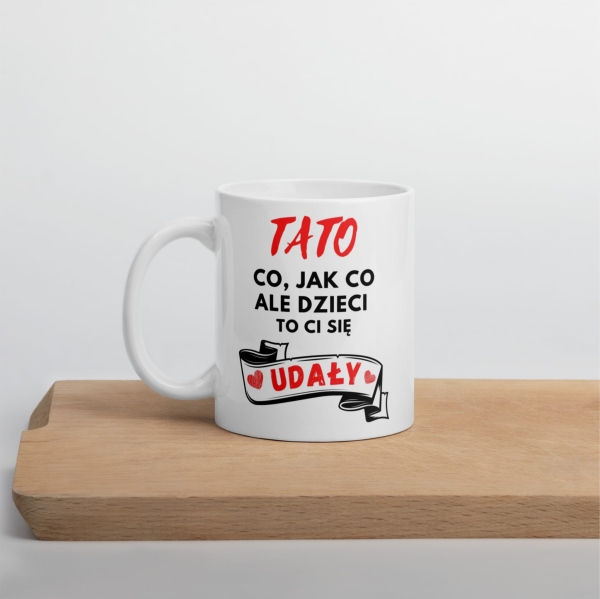 KUBEK NA DZIEŃ OJCA. TATO co, jak co ale dzieci to Ci się UDAŁY. MegaPrezencik