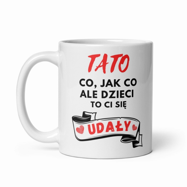 KUBEK NA DZIEŃ OJCA. TATO co, jak co ale dzieci to Ci się UDAŁY. MegaPrezencik