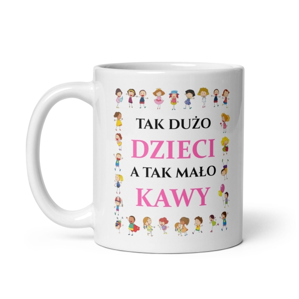 Prezent Kubek urodzinowy z grafiką dzieci i napisem Tak dużo Dzieci a tak mało Kawy MegaPrezencik