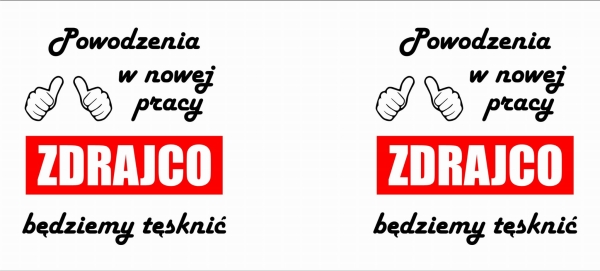 Kubek Powodzenia W Nowej Pracy Zdrajco Prezent od kolegów i koleżanek z pracy MegaPrezencik