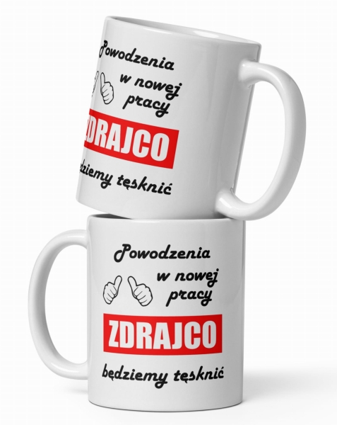 Kubek Powodzenia W Nowej Pracy Zdrajco Prezent od kolegów i koleżanek z pracy MegaPrezencik