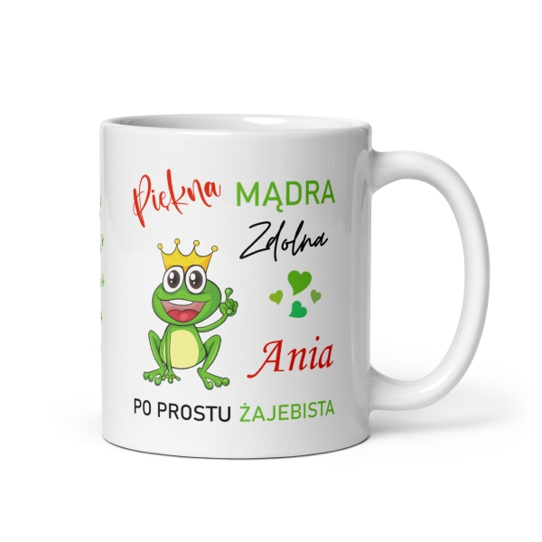 Śmieszny personalizowany Kubek z motywem żaby w koronie i napisem Piękna Mądra Zdolna Mega Prezencik