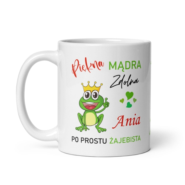 Śmieszny personalizowany Kubek z motywem żaby w koronie i napisem Piękna Mądra Zdolna Mega Prezencik