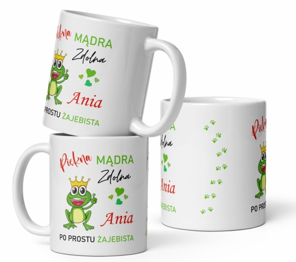 Śmieszny personalizowany Kubek z motywem żaby w koronie i napisem Piękna Mądra Zdolna Mega Prezencik