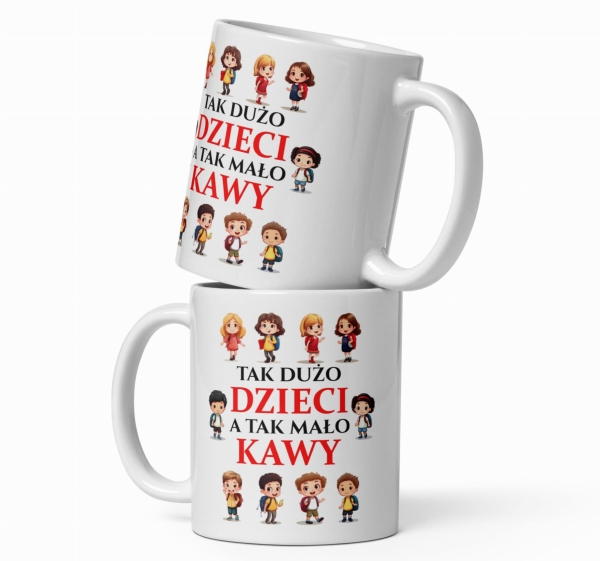 Kubek dla Nauczyciela z grafiką dzieci i napisem Tak dużo Dzieci a tak mało Kawy MegaPrezencik
