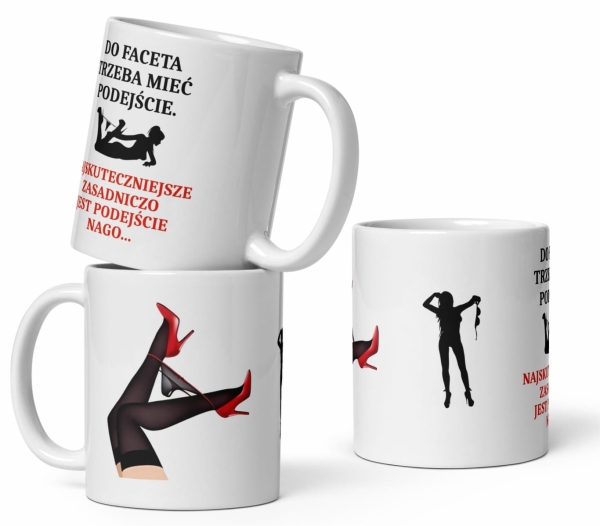 Kubek ze śmieszną nadrukiem oraz napisem Do Faceta Trzeba Mieć Podejście Mega Prezencik