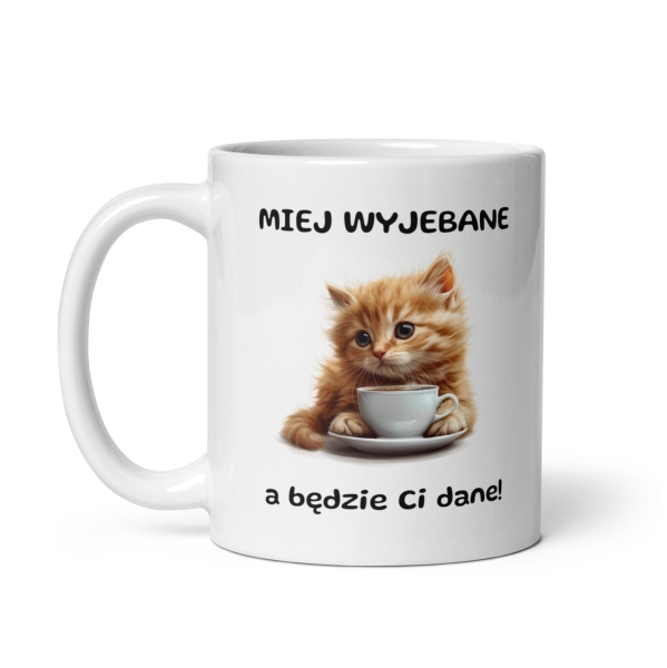 Śmieszny Kubek z słodkim pieskiem lub kotkiem oraz z napisem Miej wyjebane, a będzie ci dane!  Mega Prezencik
