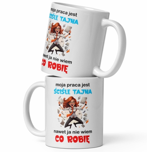 Zabawny Kubek dla Pracownika – Moja Praca Jest Ściśle Tajna – Idealny Prezent do Biura i na Home Office