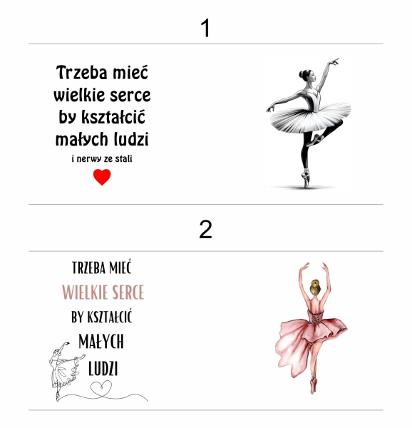 Kubek dla nauczycielki tańca z grafiką baletnicy i napisem trzeba mieć wielkie serce Mega Prezencik