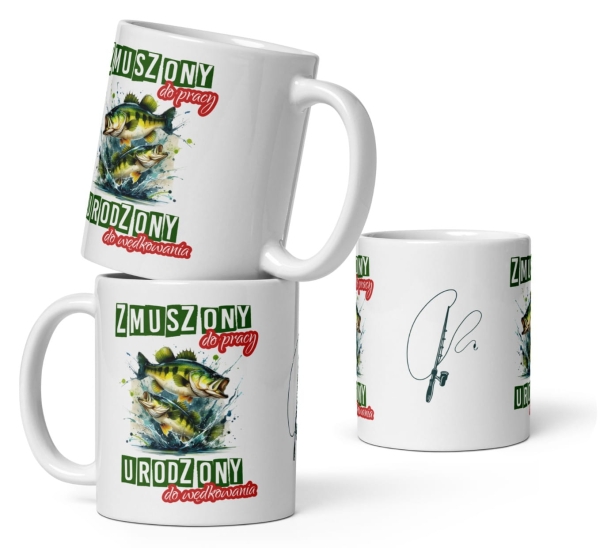 Kubek dla Wędkarza z zabawnym tekstem Zmuszony do pracy, urodzony do wędkowania Mega Prezencik