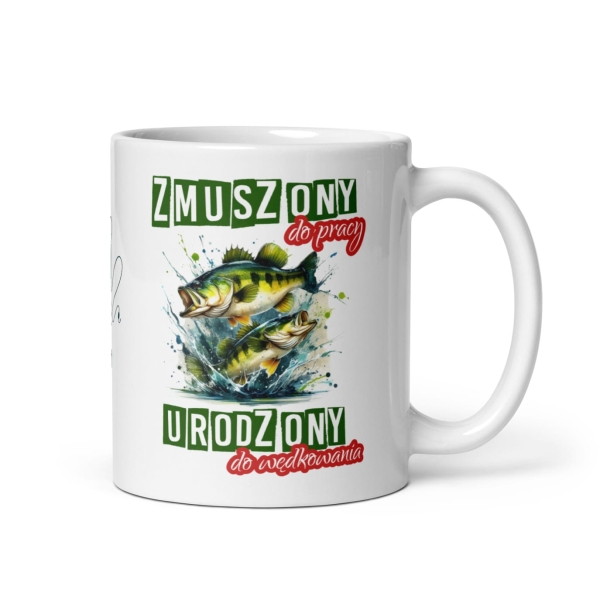 Kubek dla Wędkarza z zabawnym tekstem Zmuszony do pracy, urodzony do wędkowania Mega Prezencik