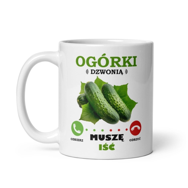 Kubek Ogórki Dzwonią Muszę Iść – Śmieszny Prezent dla Ogrodnika. Mega Prezencik