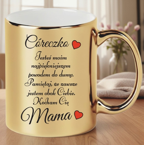 Wyjątkowy Złoty Kubek dla Córki – Wyznanie Miłości od Mamy: "Jesteś Moim Powodem do Dumy" Mega Prezencik