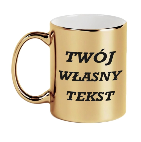 Złoty Kubek z Własnym Nadrukiem – Twój Tekst, Twoja Historia Mega Prezencik