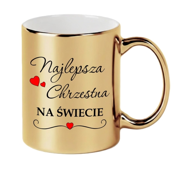 Kubek Złoty Lustrzany Najlepsza Chrzestna na Świecie Prezent Chrzest Komunia Mega Prezencik