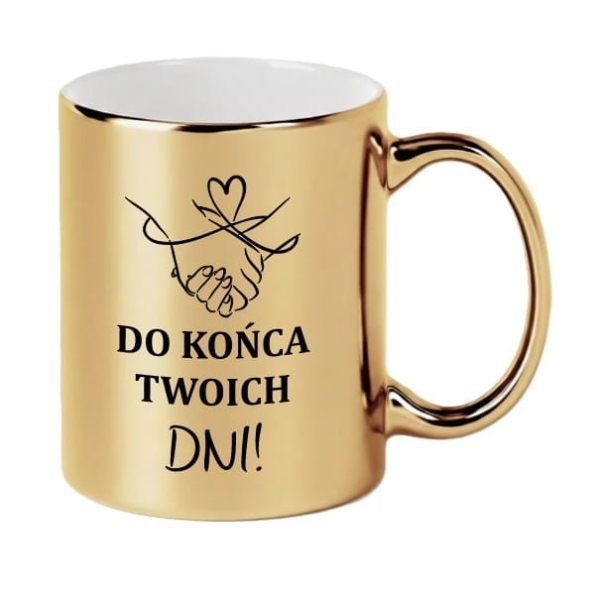 Złoty Kubek Prezent dla Niej Niego Będę Cię Wku*wiać Do Końca Twoich Dni Śmieszny Mega Prezencik