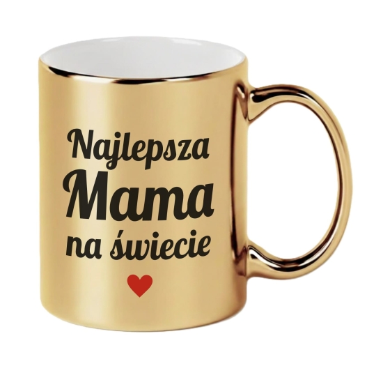 Kubek Złoty Najlepsza Mama Na Świecie Prezent na Dzień Matki Urodziny Serce