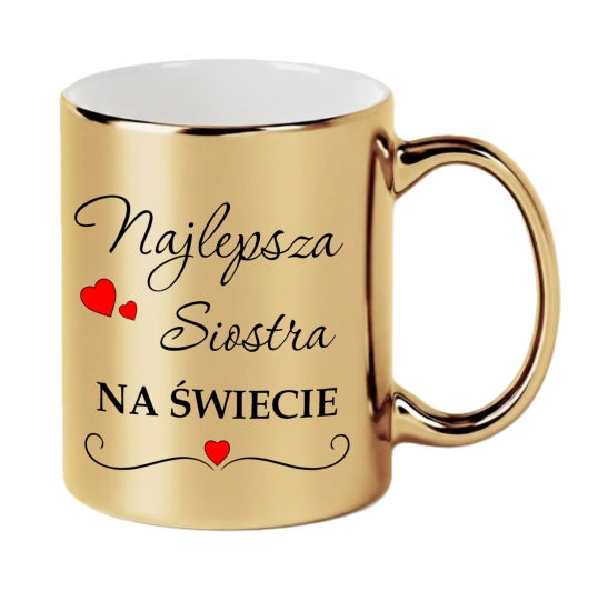 Złoty kubek Najlepsza Siostra na świecie – Idealny prezent dla siostry na urodziny i imieniny