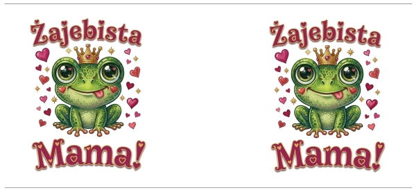 Śmieszny Kubek z Żabą w Koronie Prezent dla Mamy Napis Żajebista Mama 330ml Mega Prezencik
