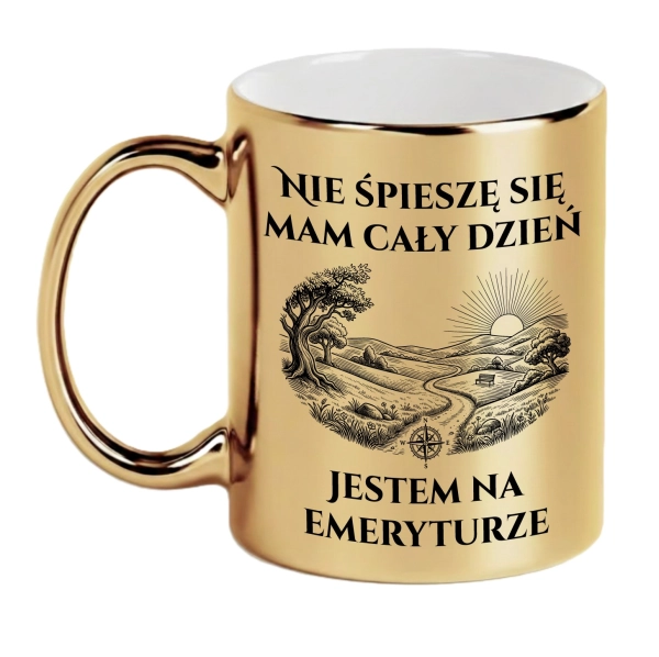 Złoty Kubek Prezent dla Emeryta na Emeryturę Śmieszny Napis Nie spieszę się Mega Prezencik