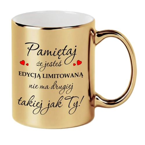 Złoty kubek na prezent dla niej edycja limitowana dla przyjaciółki mamy 330ml