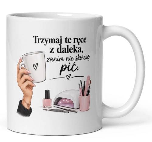 Kubek ceramiczny dla stylistki paznokci śmieszny napis prezent dla kosmetyczki
