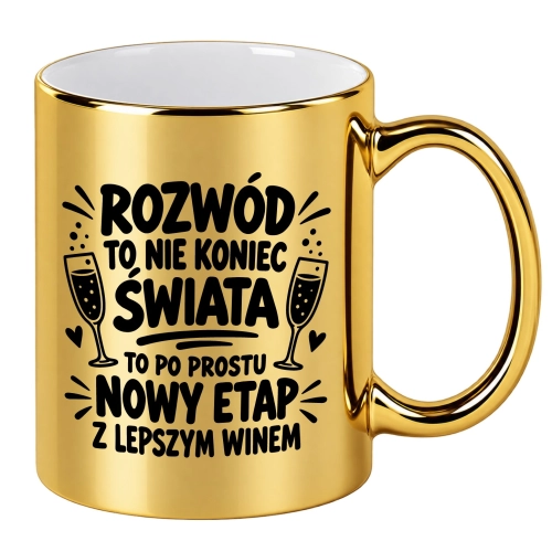 Złoty kubek na rozwód prezent dla rozwódki śmieszny kubek z nadrukiem